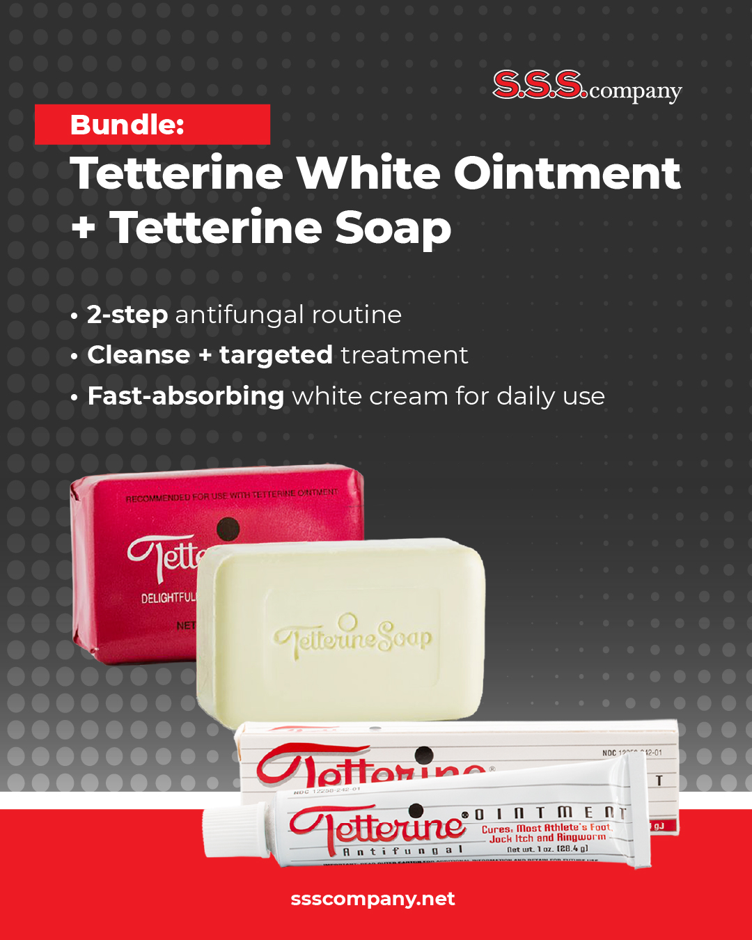 SSS skin care bundle with Tetterine White Ointment and Soap